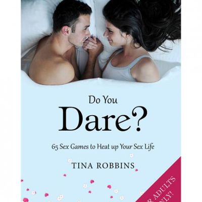 Do You Dare? 65 Sex Games Book by Tina Robbins