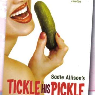 Sadie Allison&#8217;s Tickle His Pickle Book