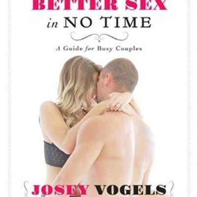 Better Sex In No Time - A Guide for Busy Couples