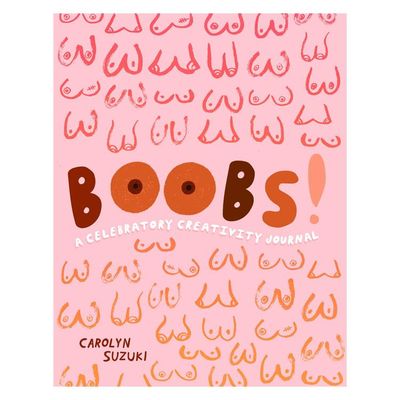 Boobs! A Creative Journal